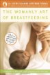 The Womanly Art of Breastfeeding, 8th ed